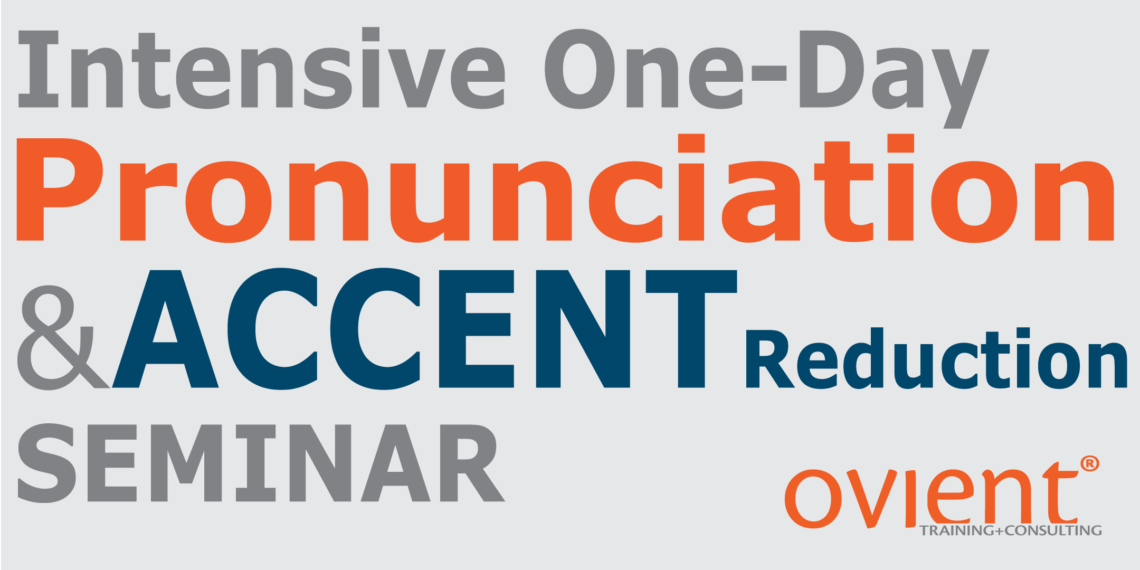 Silicon Valley Accent Reduction Class November 10, 2017 Ovient, Inc.