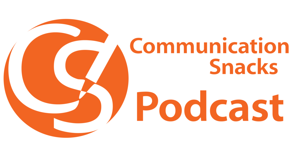 Communication Snacks Podcast